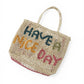 Sandfarbene Bast-Tasche mit Schriftzug "have a nice day"