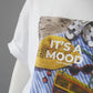 Oversize T-Shirt "It´s a mood"